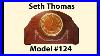 Seth_Thomas_Model_124_For_Dude_From_Idaho_29_01_yblk