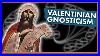 The_Valentinians_Ancient_Christian_Gnostics_01_iy